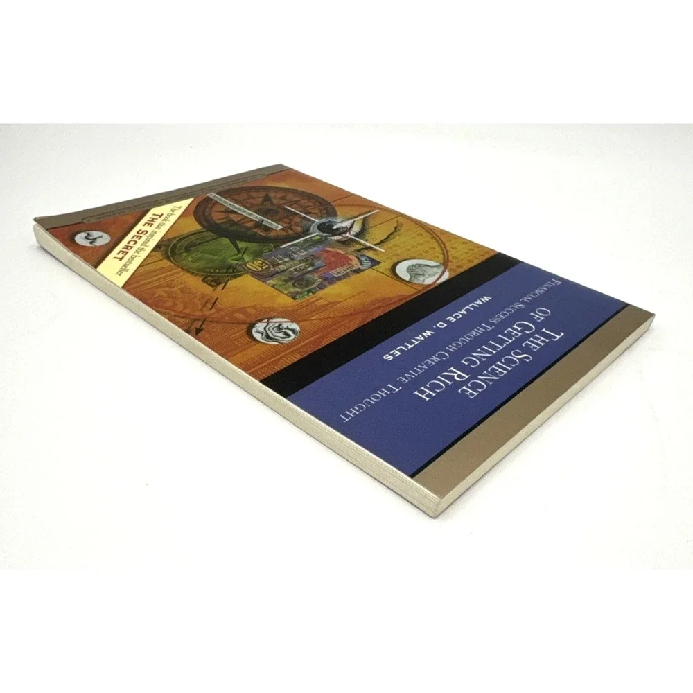 The Science of Getting Rich by Wallace D Wattles 2007 1st ed PB